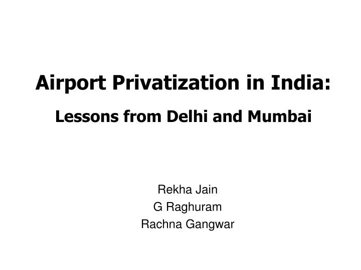 airport privatization in india lessons from delhi and mumbai
