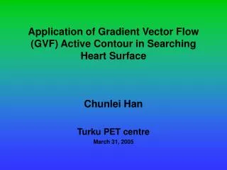 Application of Gradient Vector Flow (GVF) Active Contour in Searching Heart Surface