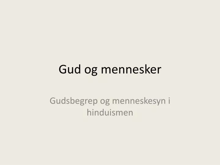 gud og mennesker