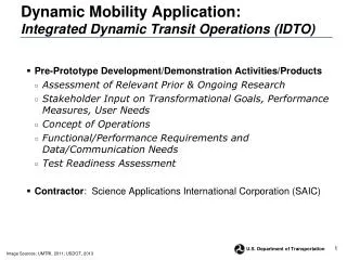Dynamic Mobility Application: Integrated Dynamic Transit Operations (IDTO)