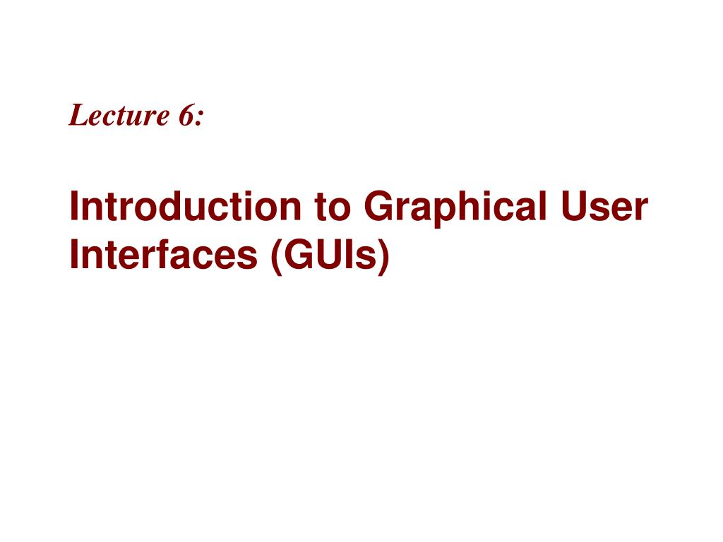 PPT - Introduction to GUI Programming with Modern Tools PowerPoint ...