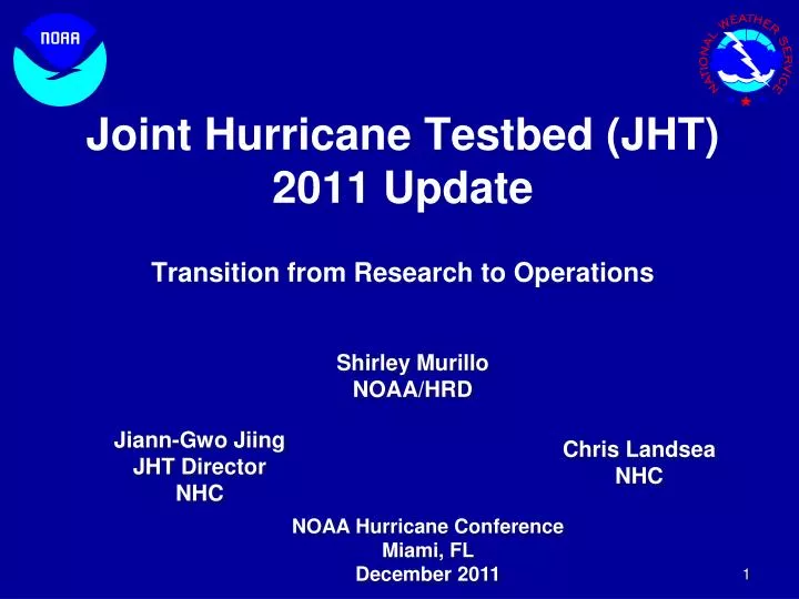 joint hurricane testbed jht 2011 update transition from research to operations