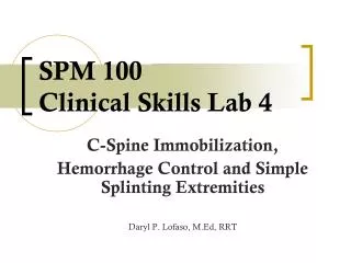 SPM 100 Clinical Skills Lab 4