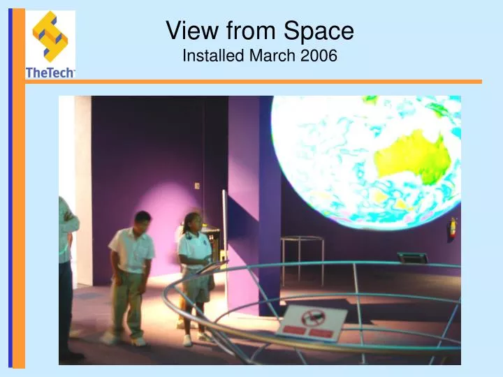 view from space installed march 2006