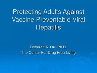 Protecting Adults Against Vaccine Preventable Viral Hepatitis