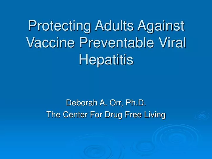 protecting adults against vaccine preventable viral hepatitis