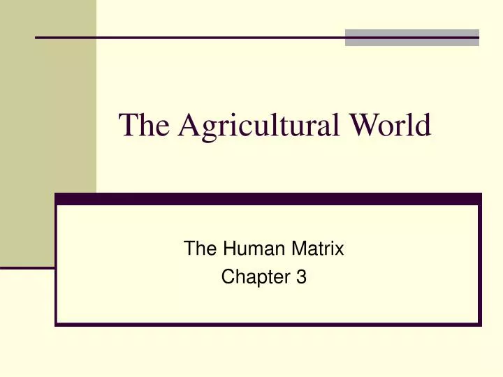 the agricultural world