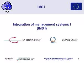 Integration of management systems I (IMS I)