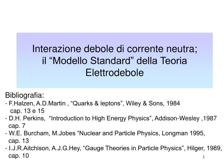 interazione debole di corrente neutra il modello standard della teoria elettrodebole