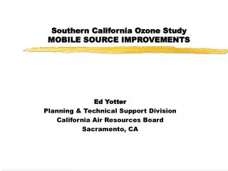 Southern California Ozone Study MOBILE SOURCE IMPROVEMENTS