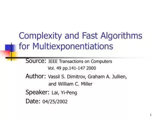 Complexity and Fast Algorithms for Multiexponentiations