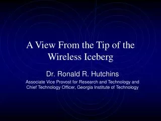 A View From the Tip of the Wireless Iceberg