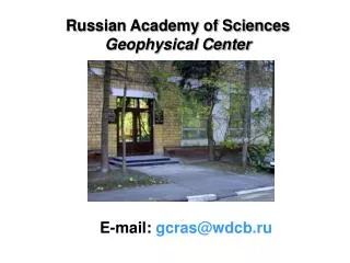 Russian Academy of Sciences Geophysical Center