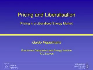 Pricing and Liberalisation Pricing in a Liberalised Energy Market