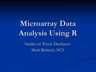 Microarray Data Analysis Using R