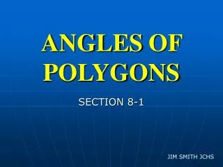 ANGLES OF POLYGONS