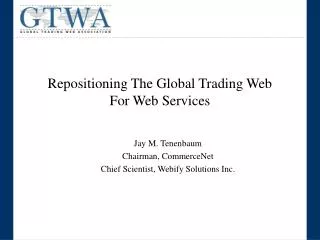 Repositioning The Global Trading Web For Web Services