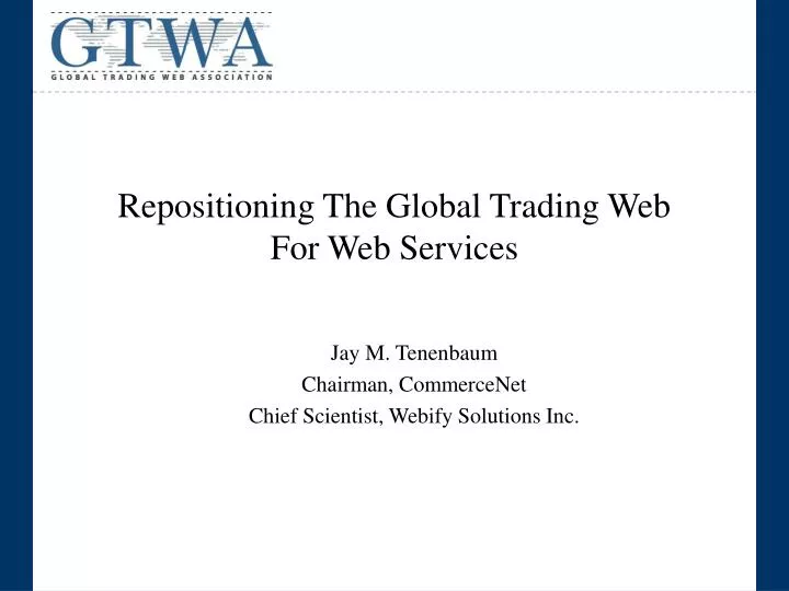 repositioning the global trading web for web services
