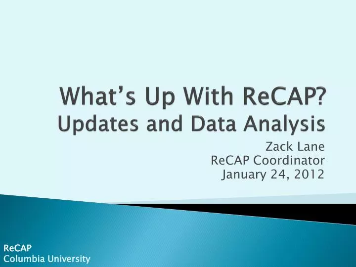 what s up with recap updates and data analysis