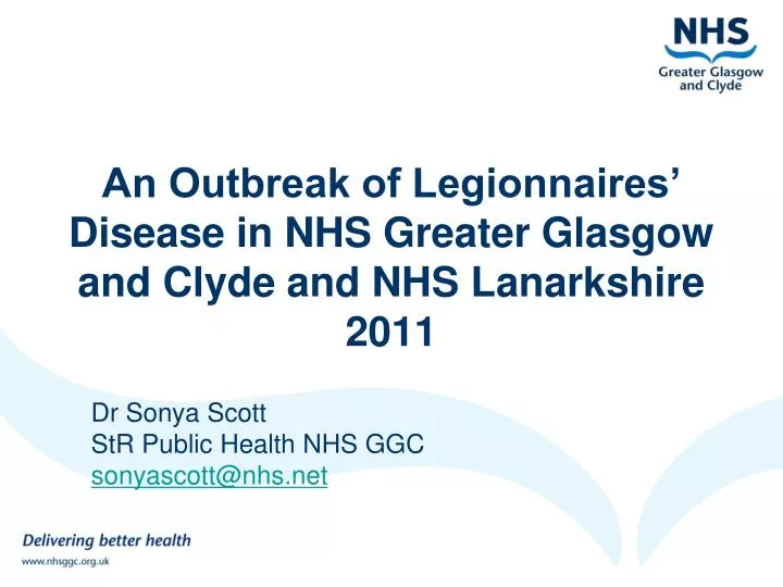 an outbreak of legionnaires disease in nhs greater glasgow and clyde and nhs lanarkshire 2011