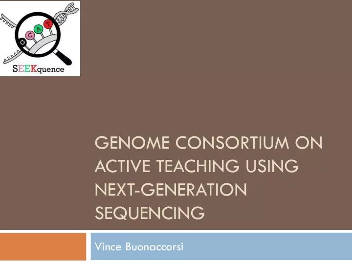 genome consortium on active teaching using next generation sequencing