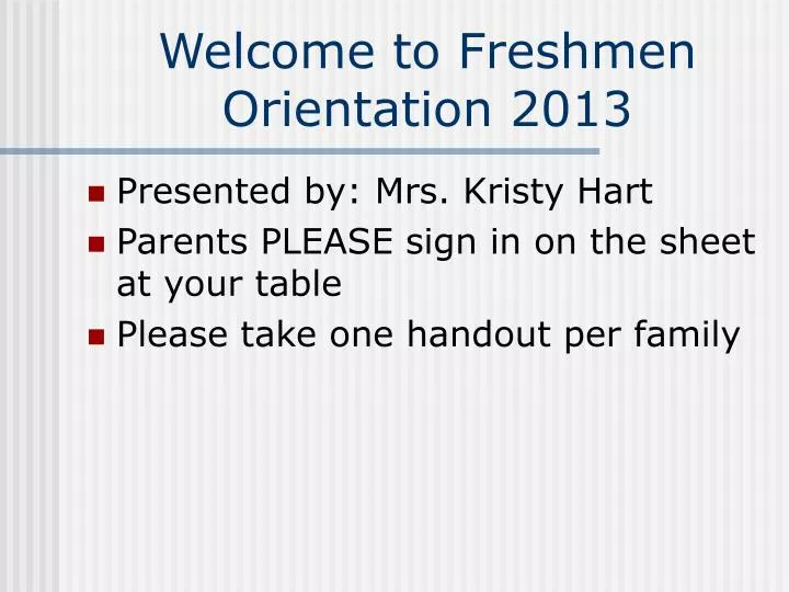 welcome to freshmen orientation 2013