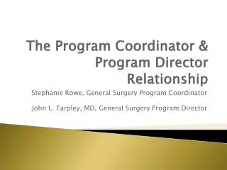 The Program Coordinator &amp; Program Director Relationship