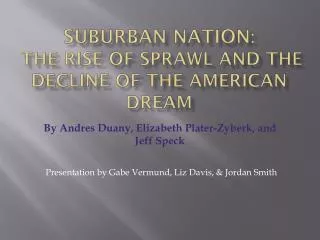 Suburban Nation : The Rise of Sprawl and the Decline of the American Dream