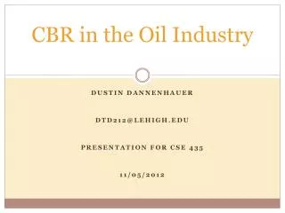 CBR in the Oil Industry