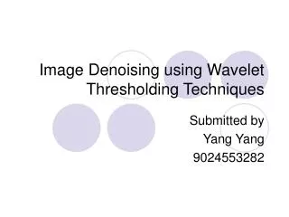 Image Denoising using Wavelet Thresholding Techniques