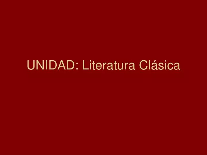 unidad literatura cl sica