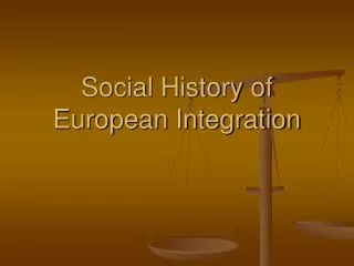 Social History of European Integration