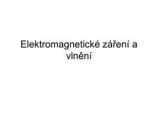 elektromagnetick z en a vln n