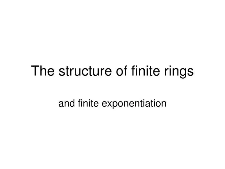 the structure of finite rings