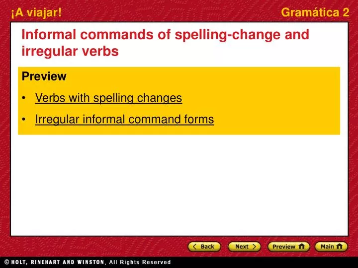 informal commands of spelling change and irregular verbs