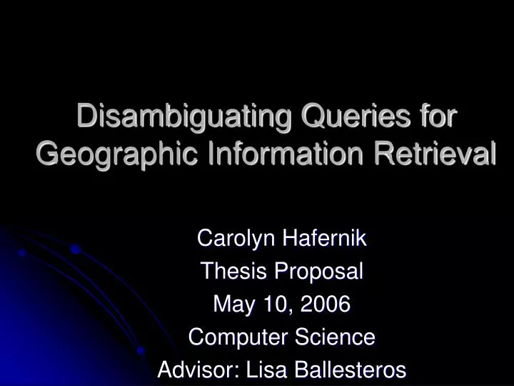 disambiguating queries for geographic information retrieval