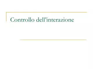 controllo dell interazione