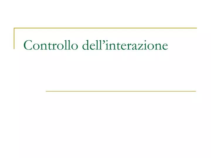 controllo dell interazione