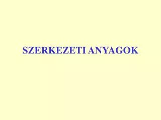 szerkezeti anyagok
