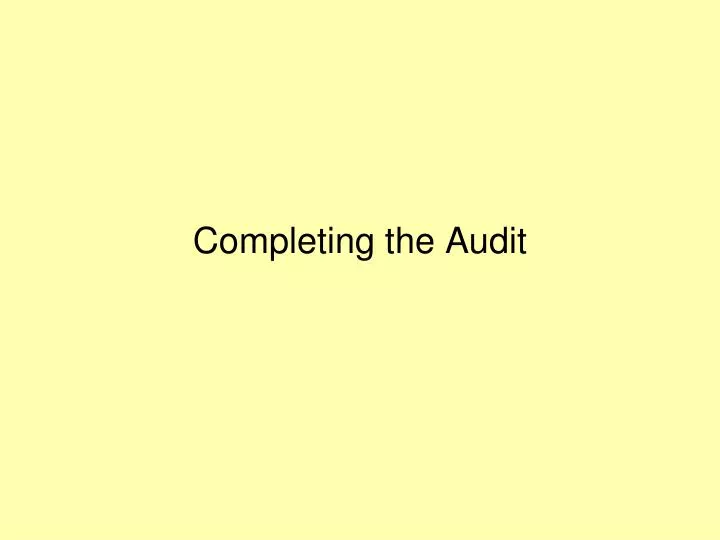 completing the audit