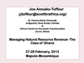 Joe Amoako-Tuffour (jtuffour@acetforafrica) St. Francis Xavier University,
