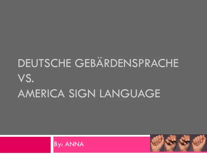 deutsche geb rdensprache vs america sign language