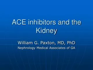 ACE inhibitors and the Kidney