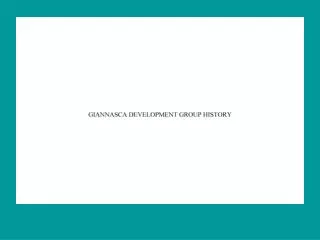 Giannasca Development Group Origins &amp; History