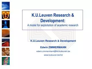 K.U.Leuven Research &amp; Development: A model for exploitation of academic research