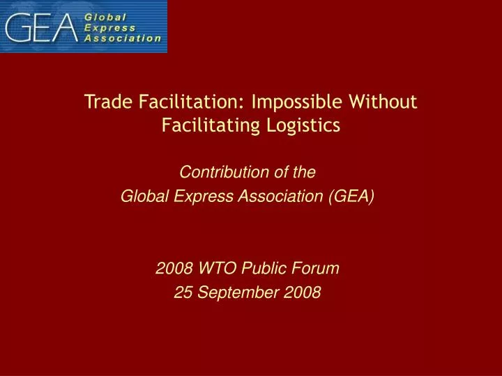 trade facilitation impossible without facilitating logistics