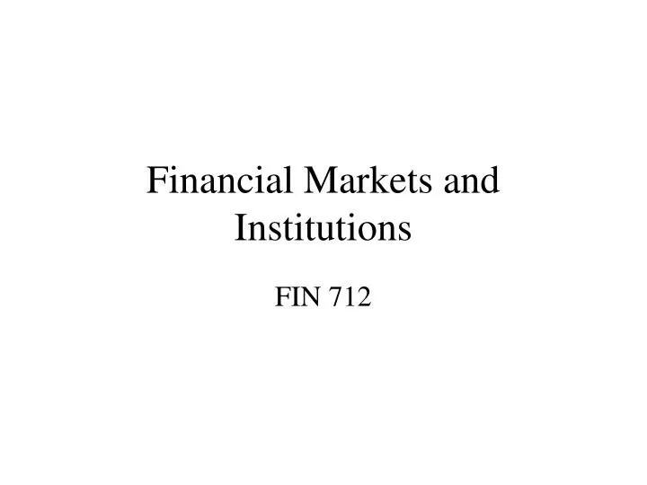 financial markets and institutions