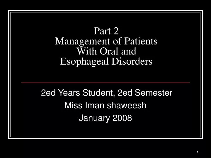 part 2 management of patients with oral and esophageal disorders