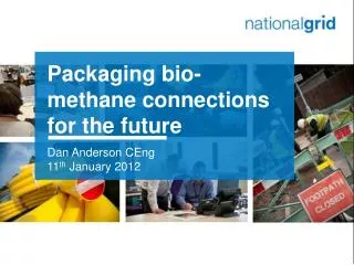 Packaging bio-methane connections for the future