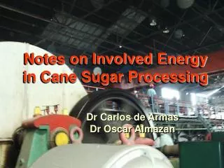 Notes on Involved Energy in Cane Sugar Processing